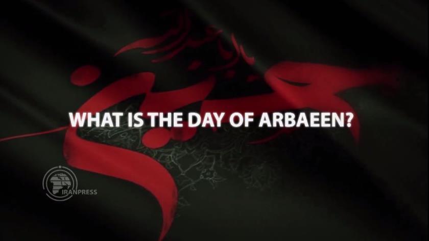 Iranpress: What is the day of Arbaeen?