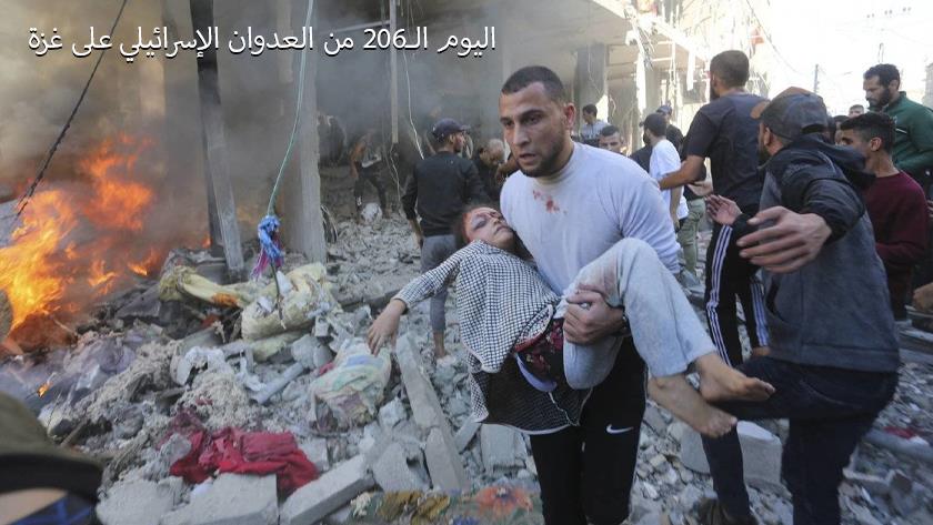 ایران برس: العدوان الإسرائيلي على غزة مستمر لليوم الـ206 على التوالي