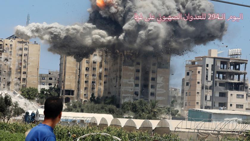 Iranpress: العدوان الإسرائيلي على غزة لليوم الـ294 على التوالي مستمر