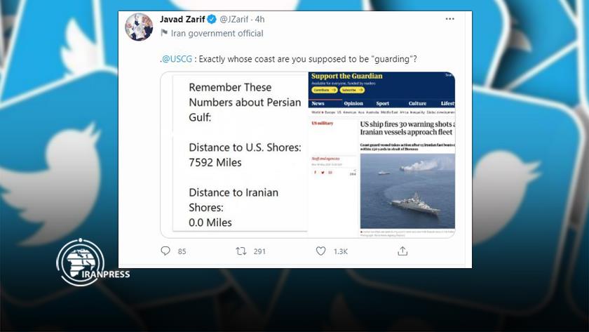 Iranpress: FM Zarif to USCG: Exactly whose coast are you supposed to be guarding?