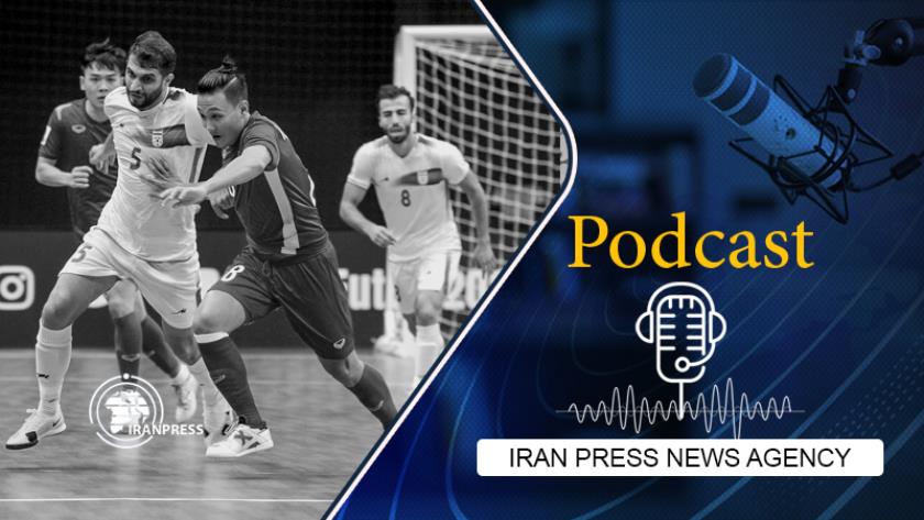 Iranpress: Podcast: Unstoppable Iran power past Vietnam at Futsal Asian Cup 2022