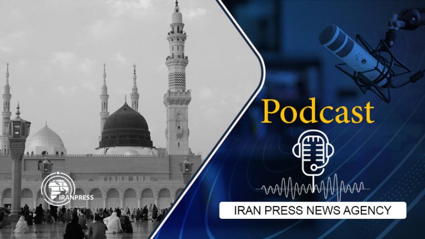 Iranpress: Podcast: Iranians mark Prophet Mohammad’s birth anniversary