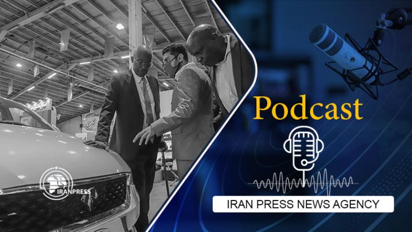 Iranpress: Podcast: Iranian companies on track of new industrial developments 