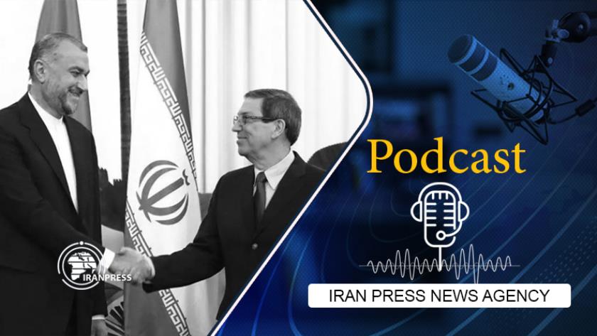 Iranpress: Podcast: Iran slams sanctions and interference in Cuba affairs