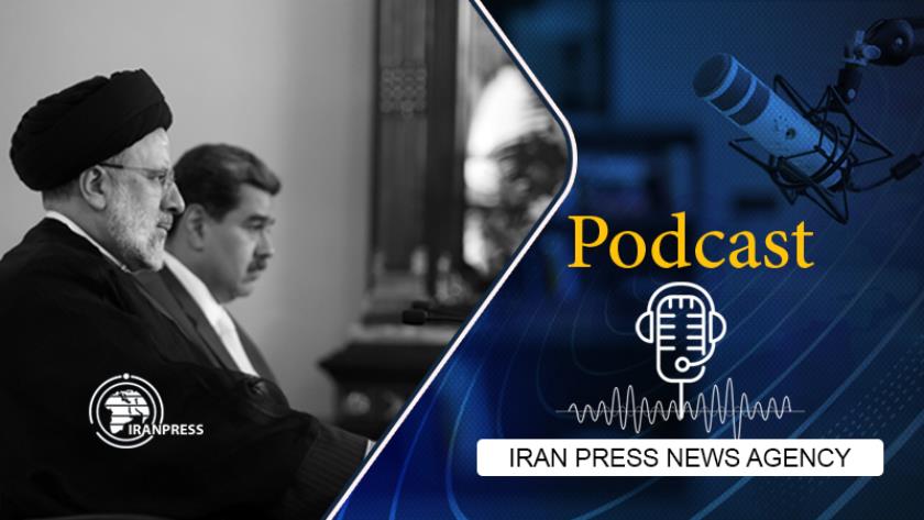 Iranpress: Podcast: Iran, Venezuela eye trade increase, sign oil deal