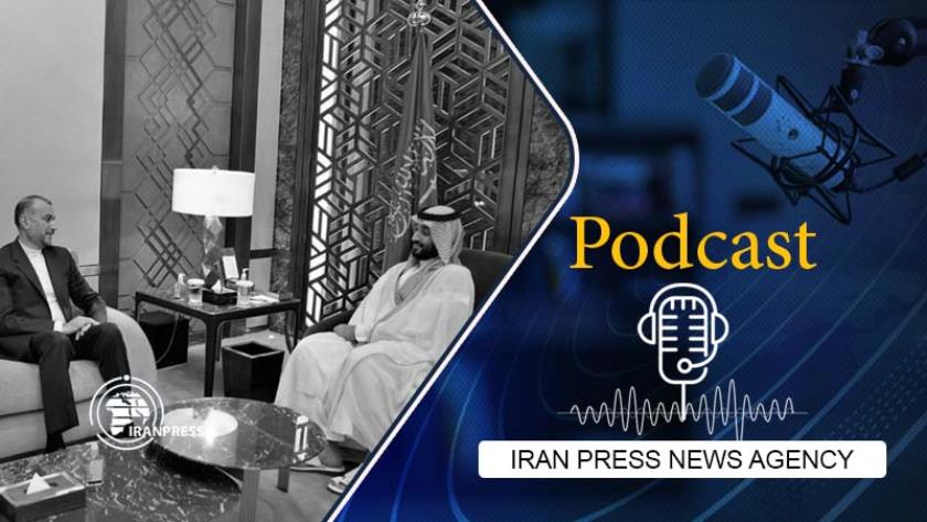 Iranpress: Podcast: Iran FM, Saudi crown prince hold frank and direct talks