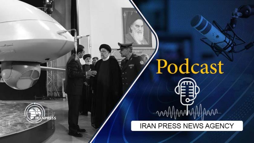 Iranpress: Podcast: Iran unveils 