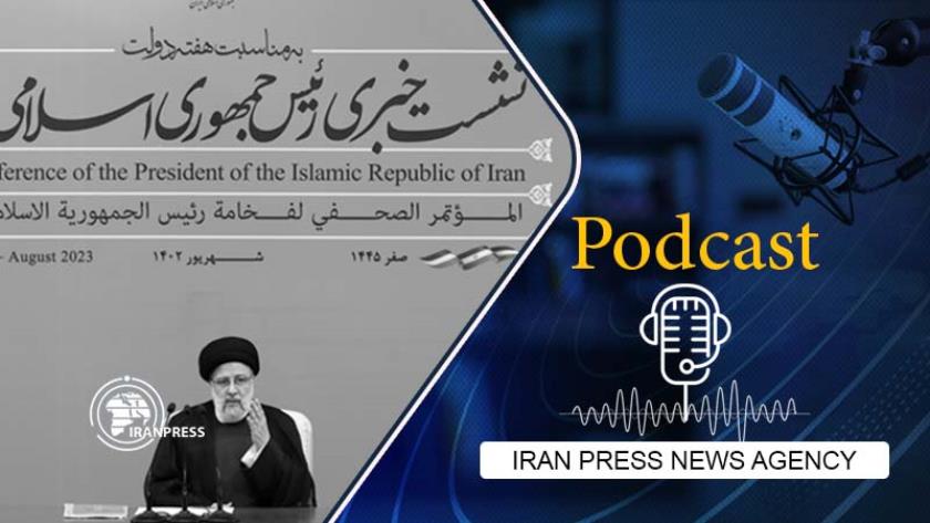 Iranpress: Podcast: Enemy failed to isolate Iran, drive nation to despair: Raisi