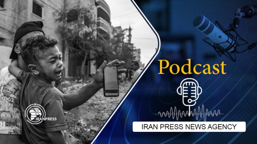 Iranpress: Podcast: Iran calls on World to stop Israeli war crimes against Palestinians 