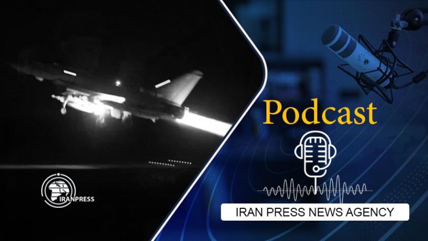 Iranpress: Podcast: US, UK attack Yemeni Ansarullah positions