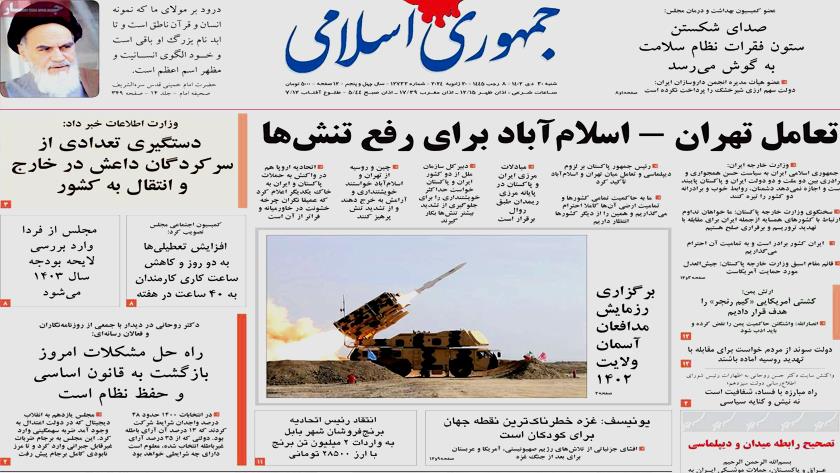 Iranpress: Iran Newspapers: Iran, Pakistan agree to de-escalate tensions 
