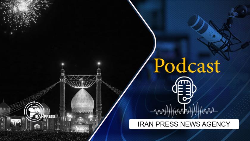 Iranpress: Podcast: Imam Mahdi (AS) birth anniversary celebrated in Iran