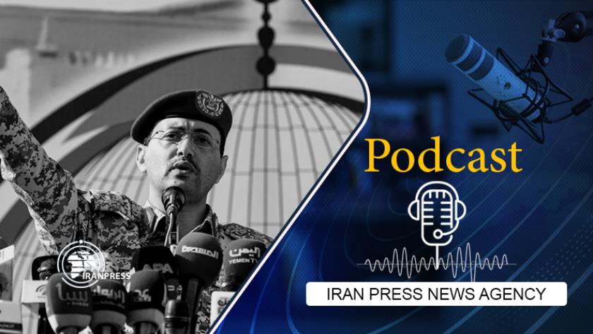 Iranpress: Podcast: Yemeni Forces Strike Vessels Linked to US, Israel 
