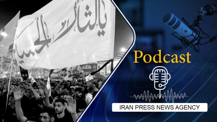 Iranpress: Podcast: Millions of Muslims Mark Arba’een to Renew Allegiance to Imam Hussein(A.S)