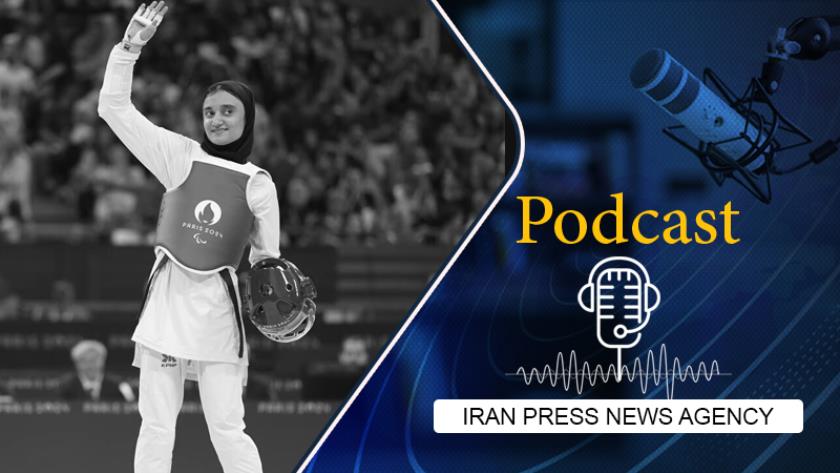 Iranpress: Podcast: Iranian Para-Taekwondo Female Wins Silver at Paris 2024