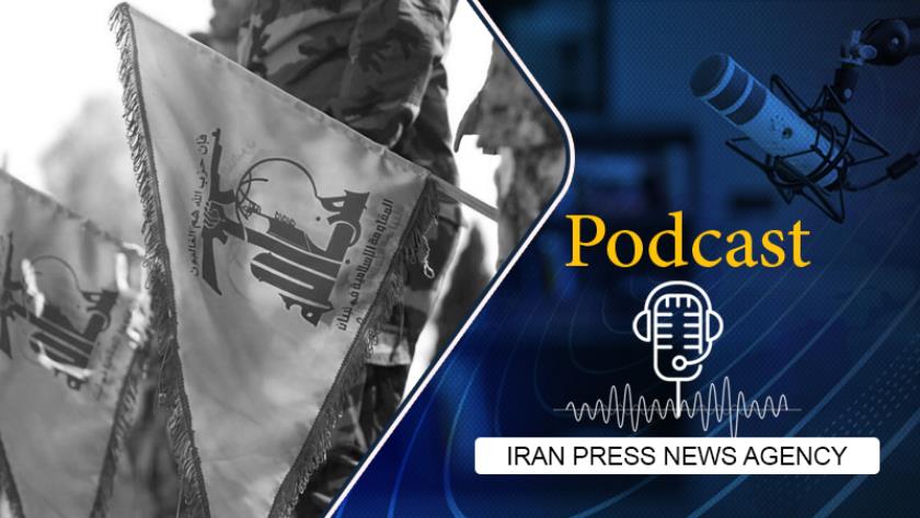 Iranpress: Podcast: Hezbollah Warns of More Retaliation if Israeli Aggression Continues