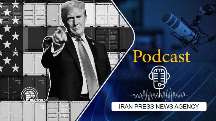 Iranpress: Podcast: U.S. Tariffs on Canada, Mexico, China Trigger Global Trade Rift