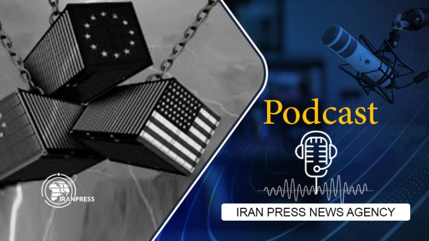 Iranpress: Podcast:  European Investments in U.S. Under Trump